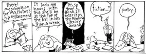 "There! My submission for Mrs Flutey's hip replacement. It took me hours... with this she'll be at the top of the list in less than a week. It's so good to think I'll enter it in the Montana Literary awards" "Fiction..?" "Poetry..." New Zealand Doctor, 8 July 2002