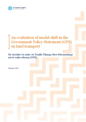An evaluation of modal shift in the Government Policy Statement (GPS) on land transport = He arotake i te neke i te Tauāki Tikanga Here Kāwanatangamō te waka whenua (GPS).