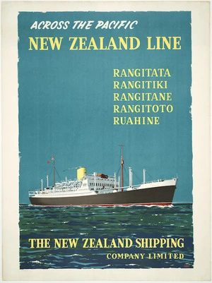 New Zealand Railways. Publicity Branch :Across the Pacific. New Zealand line. Rangitata, Rangitiki, Rangitane, Rangitoto, Ruahine. The New Zealand Shipping Company Limited. Railways Studios. [Printed by] Ch[rist]ch[urch] Press Co [1956]