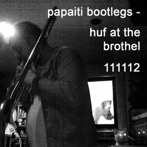 Huf at The Brothel : 111112.