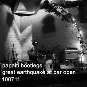 Great Earthquake at Bar Open.