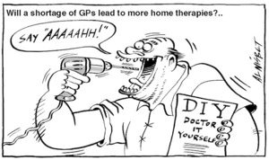 Will a shortage of GPs lead to more home therapies?.. "Say "AAAAAHH!"" 14 December, 2005