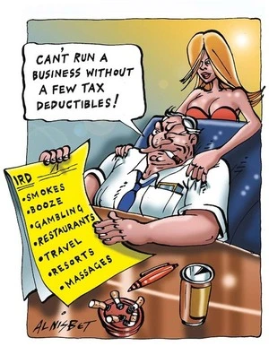 "Can't run a business without a few tax deductibles!" IRD - Smokes, Booze, Gambling, Restaurants, Travel, Resorts, Massages. 4 February, 2005