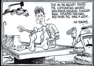 "Just as the inquiry found, pus, suppurating wounds, raw nerve endings, swollen egos, inflamed feelings, and more pus. Have a look... "No thanks..." 20 March, 2008