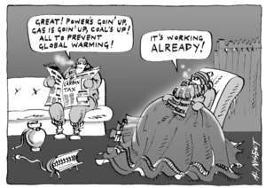 "Great! Power's goin' up, gas is goin' up, coal's up! All to prevent global warming!" "It's working ALREADY!" 11 May, 2005