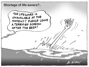 Shortage of life-savers?.. "The lifeguard is unavailable at the moment! Please leave a terrified scream after the beep!" 1 February, 2005