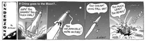 If China goes to the Moon?.. "Oops! Too smokey! Too much coal! Too inflamable! We're on fire! Too cheap! Wing fall off! Too much lead! Too heavy!" CRACK! 26 October, 2007