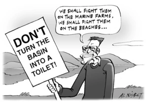 DON'T TURN THE BASIN INTO A TOILET. "We shall fight them on the marine farms, we shall fight them on the beaches..." 10 June, 2005