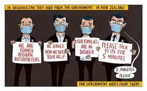 In Afghanistan they hide from the government. In New Zealand... the government hides from them