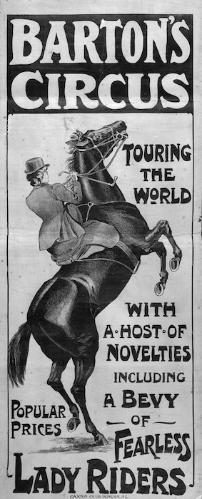 Barton's Circus touring the world with a host of novelties including a bevy of fearless lady riders. Caxton Co., Ltd. Dunedin N.Z. [1910-20].