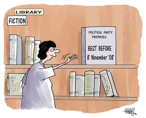 'Political party promises, best before 8 November '08.' 'Library.' 'Fiction.' 5 November, 2008.