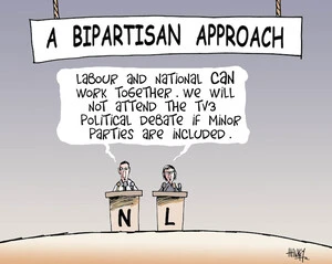 A bipartisan approach. "Labour and National CAN work together. We will not attend the TV3 political debate if minor parties are included." 23 September, 2008
