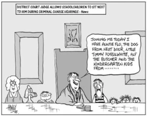 District Court judge allows school children to sit next to him during criminal charge hearings. - News. "Joining me today I have Auntie Flo, the dog from next door, little Timmy Fossilwhite, Alf the butcher and the kindergarten kids from......." 6 November, 2003