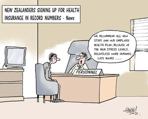 New Zealanders signing up for health insurance in record numbers - News. "We recommend all new staff join our employee health plan, because of the high stress levels, relentless work demands, late hours...." 12 February, 2007