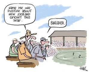 "Name me one positive about New Zealand cricket this year." "Bangladesh." 28 December, 2007