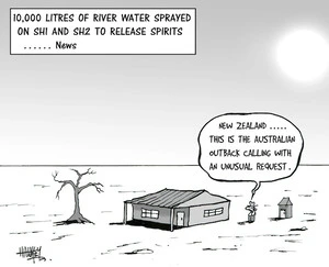 10,000 litres of river water sprayed on SH1 and SH2 to release spirits.....News. "New Zealand..... this is the Australian outback calling with an unusual request." 6 December, 2006.