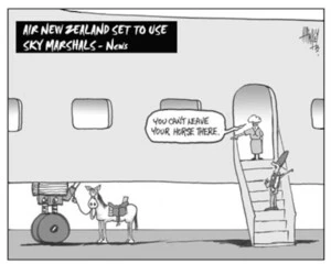 Air New Zealand set to use sky marshalls- News. "You can't leave your horse there." 2 January, 2003