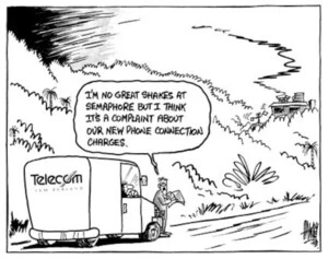 "I'm no great shakes at semaphore but I think it's a complaint about our new phone connection charges." 9 November, 2002.