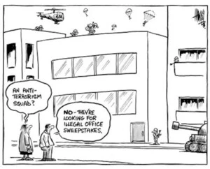"An anti-terrorism squad?" "No - they're looking for illegal office sweepstakes." 2 November, 2002.