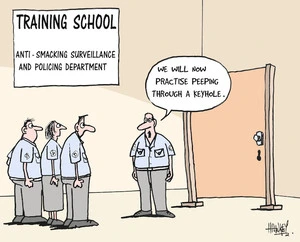 Training School. Anti-smacking Surveillance and Policing Department. "We will now practice peeping through a keyhole." 23 February, 2007