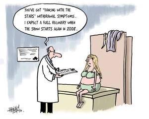 "You've got 'Dancing with the Stars' withdrawal symptoms. I expect a full recovery when the show starts again in 2008." 30 May, 2007