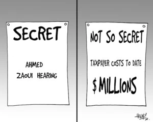 SECRET Ahmed Zaoui hearing. NOT SO SECRET Tax payer costs to date $MILLIONS. 10 July, 2007