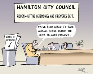 Hamilton City Council. Ribbon-cutting Ceremonies and Fireworks Dept. Hood St. upgrade. "We've been asked to take annual leave during the next delayed project." 31 August, 2007