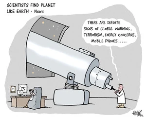 Scientists find planet like Earth - News. "There are definite signs of global warming, terrorism, energy concerns, mobile phones..." 27 April, 2007