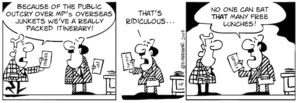 "Because of the public outcry over MP's overseas junkets we've a really packed itinerary!" "That's ridiculous... No one can eat THAT many free lunches!" 28 May, 2008