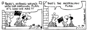 Fletcher, David, 1952- :'There's nothing wrong with our national flag. It's who we are!!!' 'That's the Australian flag.' Dominion Post, 27 January 2005.