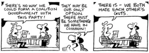 "There's no way we could form a coalition government with this party!" 1 September, 2005.