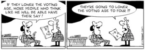 "If they lower the voting age more people who think like me will be able to have their say!" "They're going to lower the voting age to four!!!" 23 June, 2007