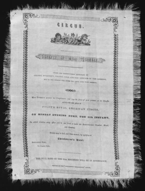 Circus. Benefit of Miss Tournear. Under the distinguished patronage of Colonel McCleverty, Colonel Gold, and the officers of the garrison, who on this occasion will honour the circus with their presence. ... Foley's Royal American Circus, on Monday evening next, 11th instant. ... Tickets ... at Swinbourne's Hotel. 7th August 1856.