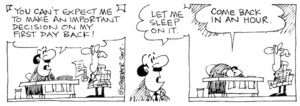 Fletcher, David 1952-:'You can't expect me to make an important decision on my first day back!....Let me sleep on it....Come back in an hour.' The Dominion, 03 January 2002.