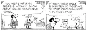 Fletcher, David 1952-:'You were wrong! There's nothing slow about police reponse times....It took them only 3 minutes to respond to your criticism with this rude fax!' The Dominion, 18 February 2002.