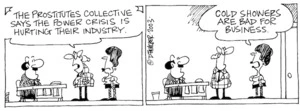 "The Prostitutes' Collective says the power crisis is hurting their industry." "Cold showers are bad for business." 1 May, 2003.