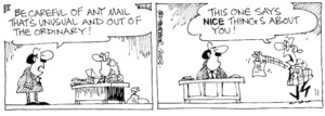 "Be careful of any mail that's unusual or out of the ordinary!" "This one says NICE things about you!" 11 March, 2003.