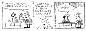 Fletcher, David 1952- :'Phonics versus whole language?' 'What did teachers use in your day?' 'A stick!' The Dominion, 16 August 2001.