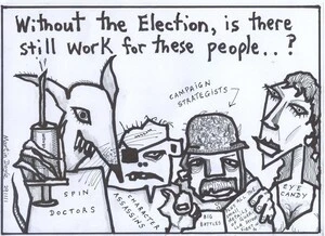 Doyle, Martin, 1956- :Without the Election, is there still work for these people..? 29 November 2011
