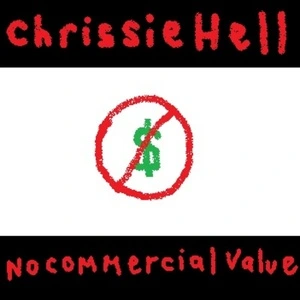 No commercial value [electronic resource] / Chrissie Hell.