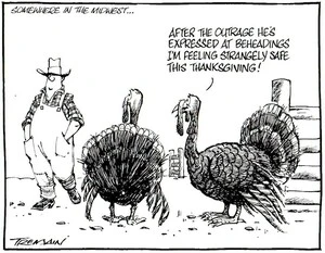 Tremain, Garrick, 1941- :'After the outrage he's expressed at beheadings I'm feeling strangely safe this thanksgiving!' Otago Daily Times, 21 November 2004.