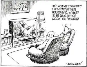 "Isn't modern technology a godsend in these tragedies?.. It used to be days before we got the pictures!" 18 August, 2006.