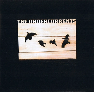 The Undercurrents [electronic resource].