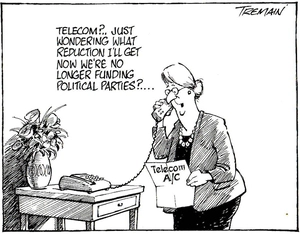 "Telecom?.. Just wondering what reduction I'll get now we're no longer funding political parties?.... 6 October, 2006.