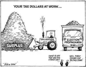 Your tax dollars at work.... Surplus. Validation. Election propaganda. 19 October, 2006.