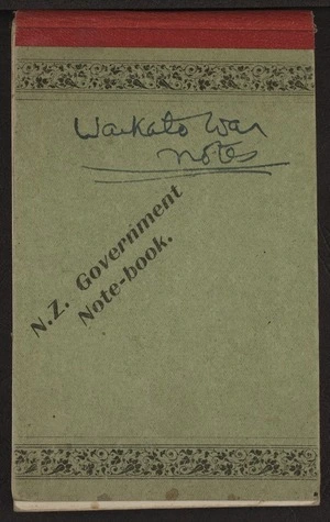 Note book - Waikato War notes