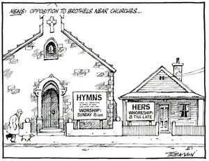 Tremain, Garrick, 1941- :Hyms... Worship, Sunday 8am. Hers... Whoreship, 8 till late. Otago Daily Times, [ca 13 September 2004]