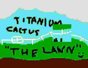 The lawn [electronic resource] / Titanium Cactus.