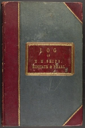 Barnes, L A W, fl 1875 : Log book of a Pacific tour aboard HMS Minotaur, HMS Pearl and HMS Sappho