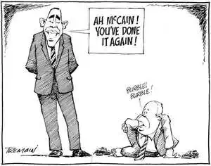 "Ah McCain! You've done it again!" "Burble, burble." 29 October, 2008.